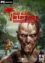 Dead.Island.Riptide.Definitive.Edition-CODEX