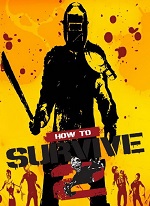 How.To.Survive.2.Dead.Dynamite-SKIDROW