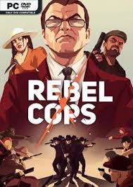 Rebel.Cops.v1.1-PLAZA