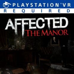 AFFECTED.The.Manor.VR.PS4-DUPLEX