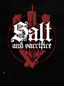 Salt.and.Sacrifice-ElAmigos