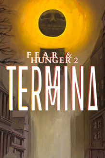 Fear.and.Hunger.2.Termina.v1.7-P2P